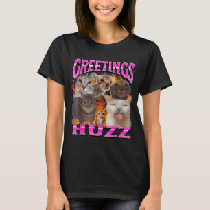 Hälsningar Huzz Roligt Katt Meme Bootleg Grafisk H T Shirt
