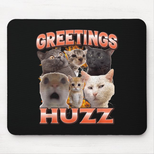 Hälsningar Huzz Roligt Oknutet Katt Meme Bootleg Musmatta (Framsidan)