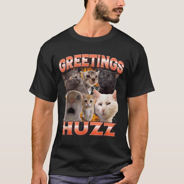 Hälsningar Huzz Roligt Oknutet Katt Meme Bootleg T Shirt (Framsida)