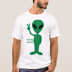 Hälsningar, organismer! t shirt