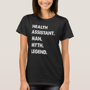 Hälsoassistenten Man Myth Legend T Shirt
