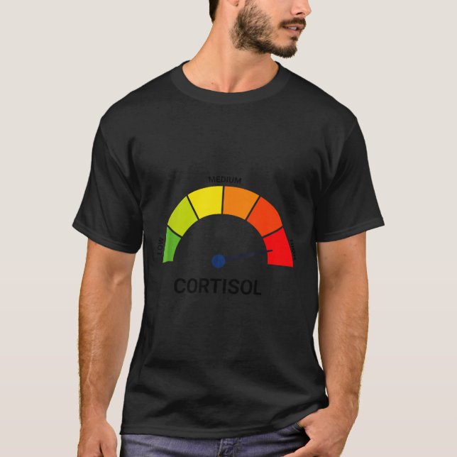 Hälsoeffekter Höga Kortisolnivåer Design T Shirt (Framsida)