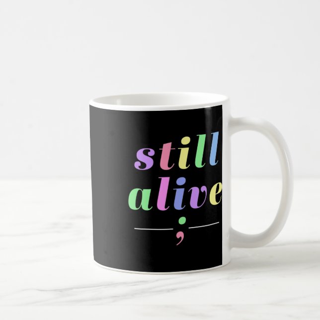 Hälsomedvetenhet fortfarande levande Semikolon Rai Kaffemugg (Höger)