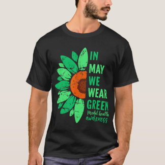 Hälsomedvetenhet i maj vi Bäror Grönt Solros T Shirt