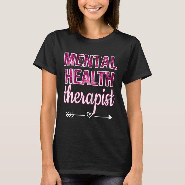Hälsoterapi Rådgivare för psykisk hälsa T Shirt (Framsida)