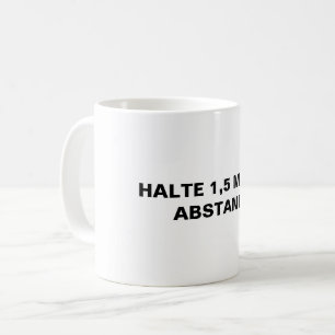 Halte 1,5 meter abstand Precaution in German Kaffemugg