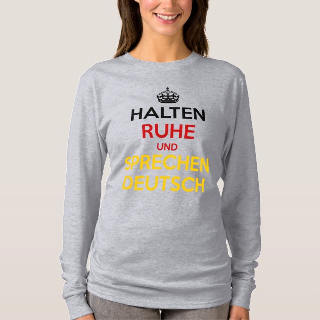 Halten Ruhe und Sprechen Deutsch T Shirt (Framsida)