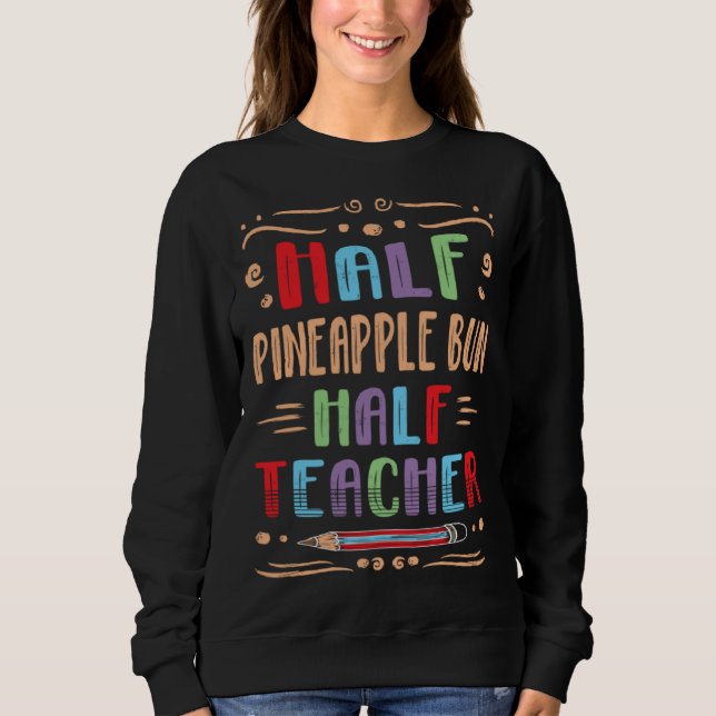 Halv ananasbulle Halv lärare Bolo Bao matlagning S T Shirt (Framsida)