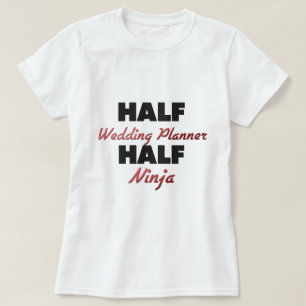 Halv Bröllopsfixaren Halva Ninja T-shirt