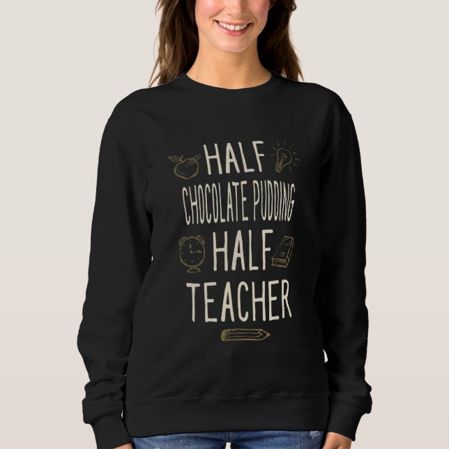 Halv chokladpudding Halv lärare   Professor Hu T Shirt (Framsida)