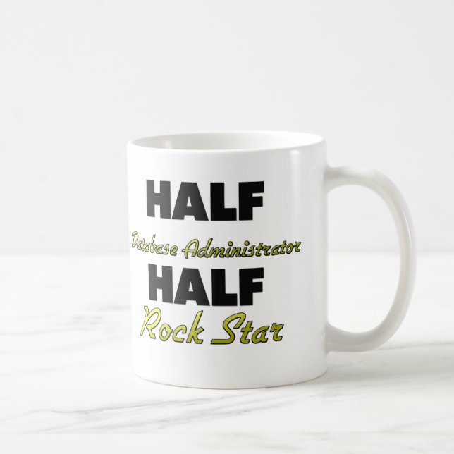 Halv halv rockstjärna för databasadministratör kaffemugg (Höger)