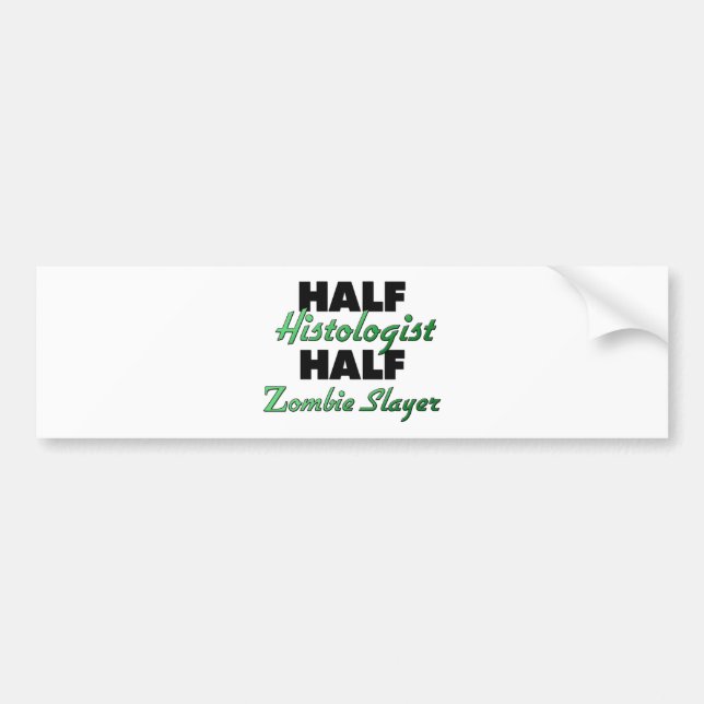 Halv histolog halv zombie-dödare bildekal (Framsidan)