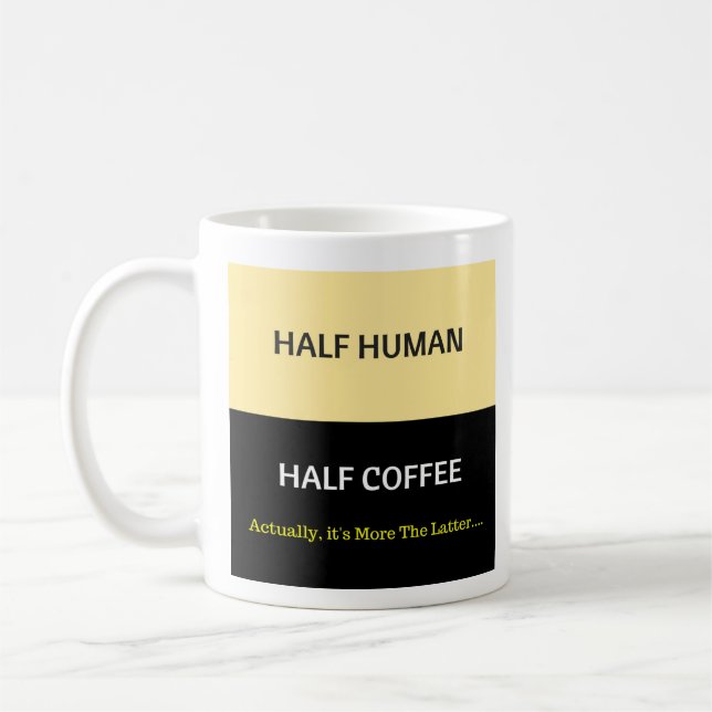 Halv humant - halva kaffe - Mugg-A-Tude Kaffemugg (Vänster)