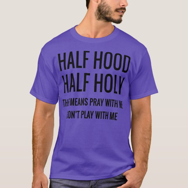 Halv Huva halv Heliga som roar med T Shirt (Framsida)