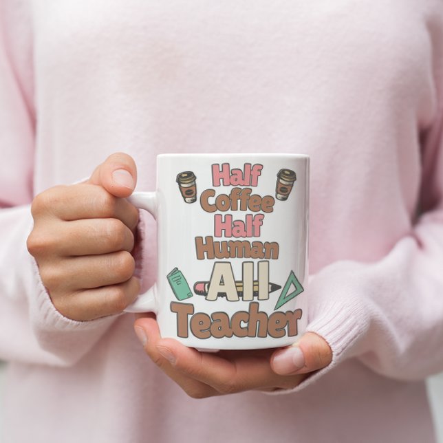 ☕️ halv kaffe, 💕 halv människa, alla lärare Mugg  (Skapare uppladdad)