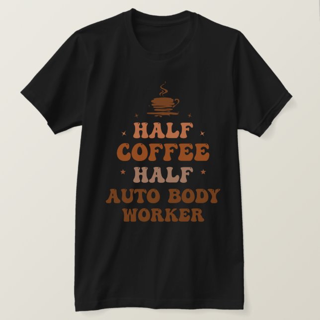 Halv kaffearbetare, halv automatisk brödtext t shirt (Design framsida)