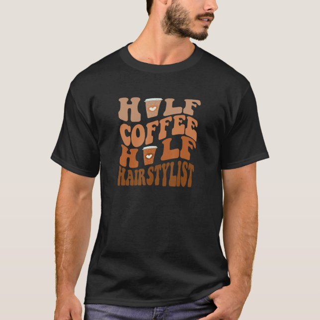 Halv kaffehaltig hairstylist t shirt (Framsida)