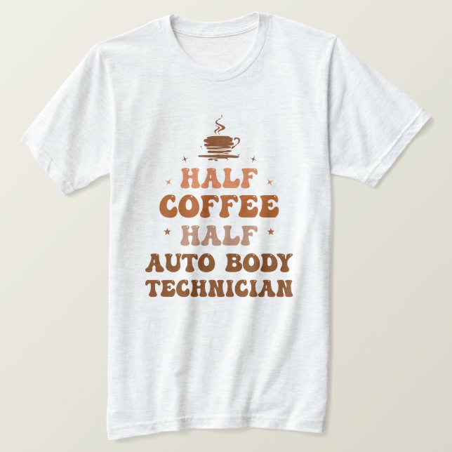 Halv kaffetekniker för automatisk kroppsteknik t shirt (Design framsida)