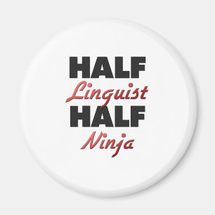Halv lingvist halva Ninja Magnet