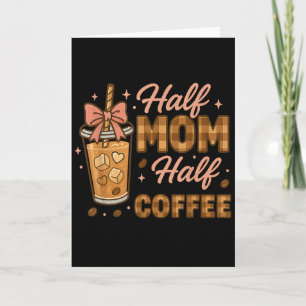 Halv Mamma Halv Kaffe Iced Coffee Mamma Liv Grafik Kort