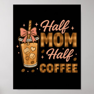 Halv Mamma Halv Kaffe Iced Coffee Mamma Liv Grafik Poster