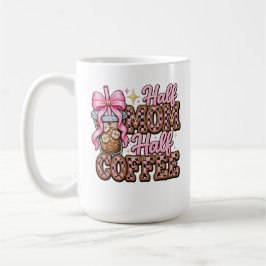 Halv Mamma, Halv Kaffe Mugg