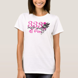 Halv ondska 333 all roligt! t shirt