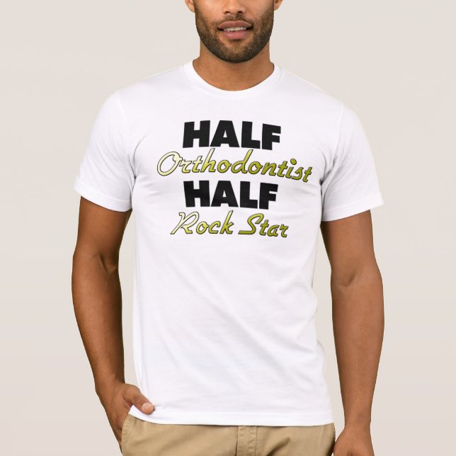 Halv rockstjärna för halv Orthodontist Tee (Framsida)