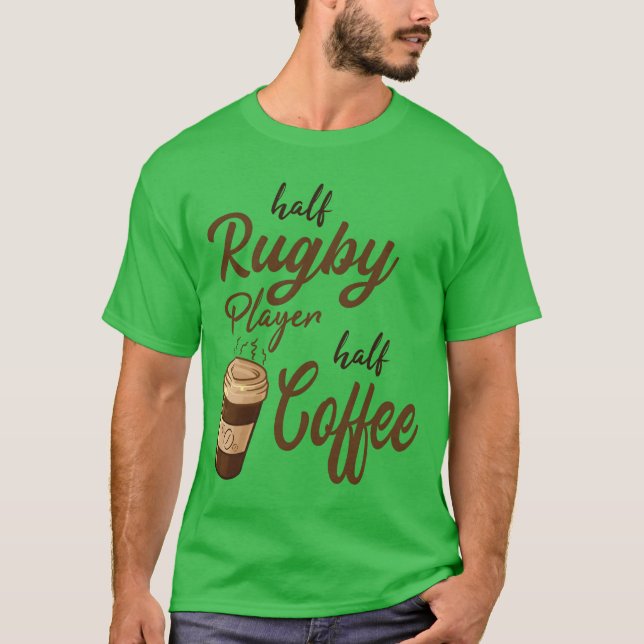 Halv rugby spelare Halv kaffe retro T Shirt (Framsida)