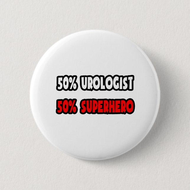 Halv urolog ... Halv superhjälte Knapp (Framsida)