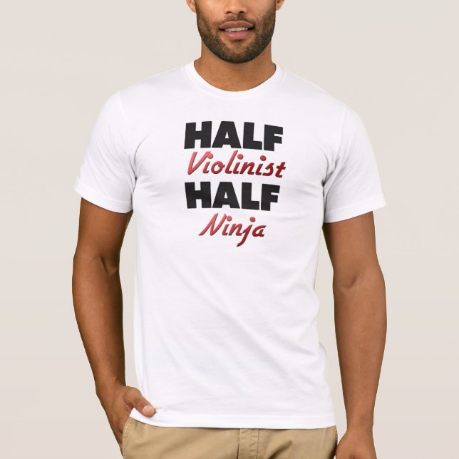 Halv violinist halva Ninja Tee Shirt (Framsida)
