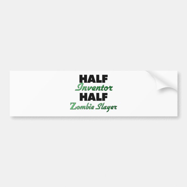 Halv ZombieSlayer för halv uppfinnare Bildekal (Framsidan)