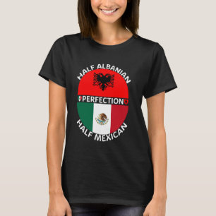 Halva albanska halva mexikanska Albanien, Mexiko F T Shirt