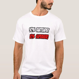Halva Bartender...Halva superhjälten Tee Shirt