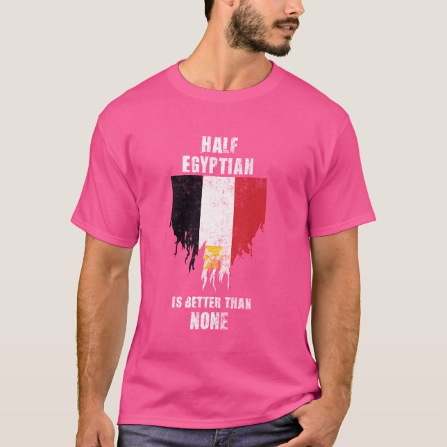 Halva egyptierna är bättre än ingen märklig Egypte T Shirt (Framsida)