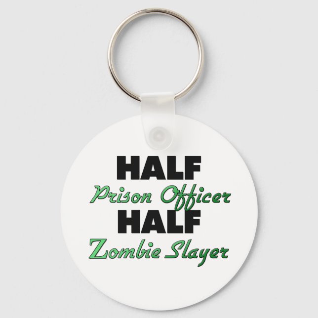 Halva fängelseofficer Halva Zombie Sayer Nyckelring (Framsida)