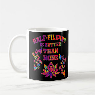 Halva filippinerna är bättre än ingen filippinamer kaffemugg