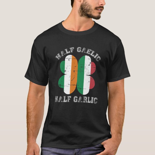 Halva gaeliska halvvitlök Italienska Saint Patric T Shirt (Framsida)