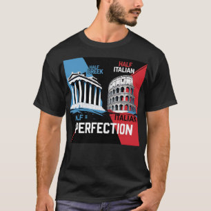 Halva grekiska halva italienska lika med perfekt t shirt