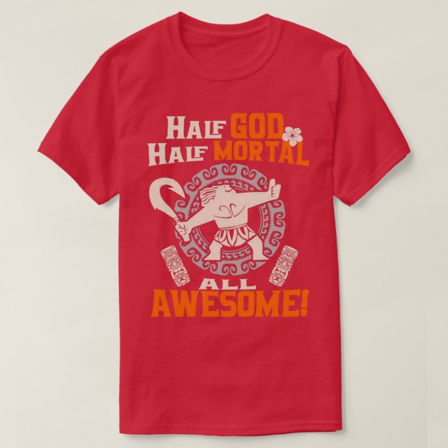 Halva Guds halva dödlighet hela Fantastisk T Shirt (Design framsida)
