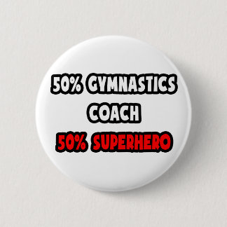 Halva gymnastiktränare... Halv superhjälte Knapp