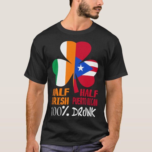 Halva irländska halva Puerto Rican Drunk St Patric T Shirt (Framsida)