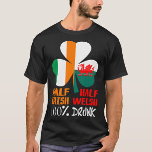 Halva irländska halvwalesiska Drunk St. Patricks T Shirt