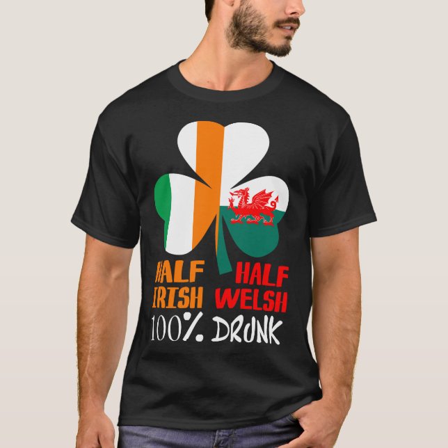 Halva irländska halvwalesiska Drunk St. Patricks T Shirt (Framsida)