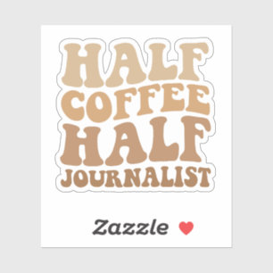 Halva kaffehalvan av journalisten Lung Journalism Klistermärken