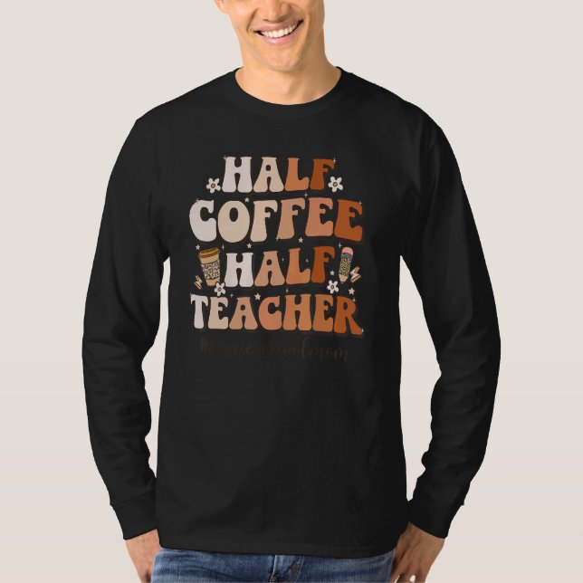 Halva kaffehalvlärarinspirationshus för offerter t shirt (Framsida)
