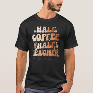 Halva kaffehalvlärarinspirationshus för offerter t shirt