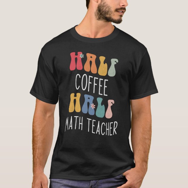 Halva kaffeläraren Groovy-inspiration T Shirt (Framsida)