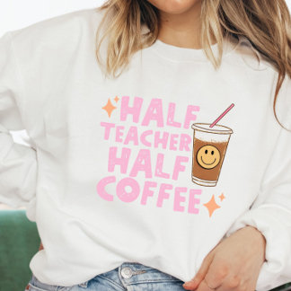 Halva lärarhalva kaffetröja t shirt