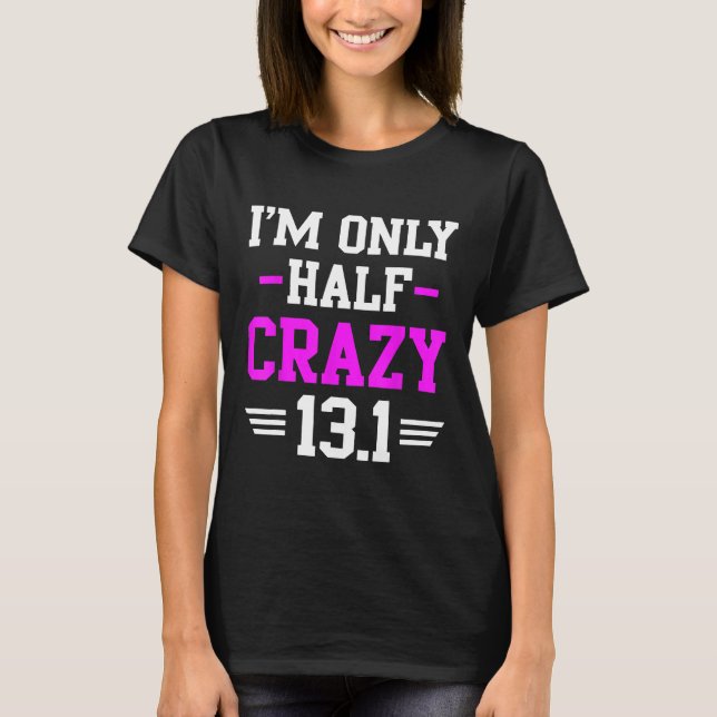 Halva maraton Crazy-Springer 13,1 miljoner T Shirt (Framsida)